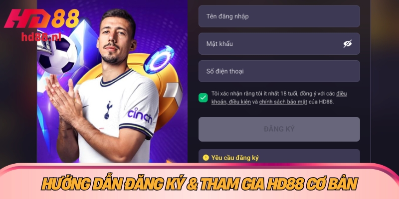 HD88 Hướng dẫn đăng ký & tham gia HD88 cơ bản