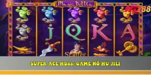 super ace hd88 game no hu jili he so nhan x1500 6963808877ed4
